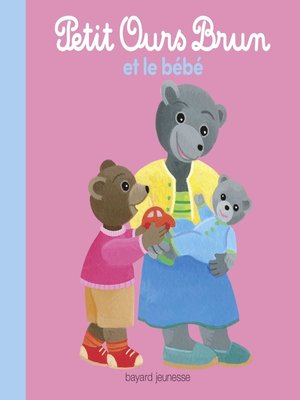cover image of Petit Ours Brun et le bébé